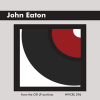 Various Artists & John Reeves White - John Eaton: Mass - Blind Man's Cry - Concert Music for Solo Clarinet artwork