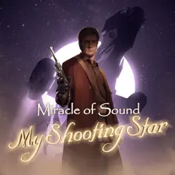 My Shooting Star - Single - Miracle of sound