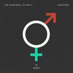 Tim Baresko & Clyde P - Another