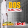 Dos Dementes