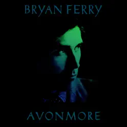 Avonmore: The Remix Album - Bryan Ferry