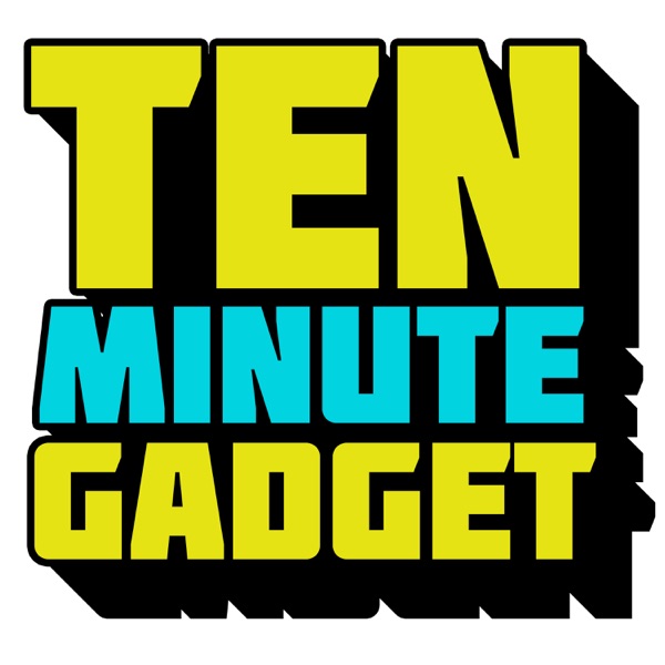 Ten Minute Gadget Podcast cover