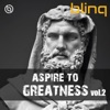 Aspire to Greatness, Vol. 2 artwork