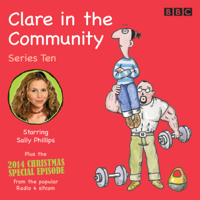 Harry Venning - Clare in the Community: Series 10: Series 10 & a Christmas special episode of the BBC Radio 4 sitcom artwork