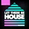 Let There Be House Miami 2018 (Continuous Mix) artwork
