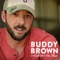 I Call BS on That - Buddy Brown lyrics