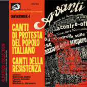 Cantacronache 4. Canti di protesta del popolo italiano. Canti della resistenza - Various Artists