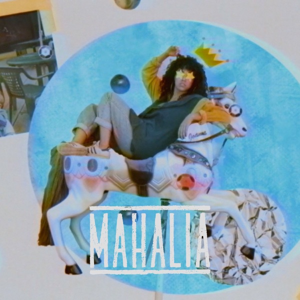 Mahalia - Single - Mahalia
