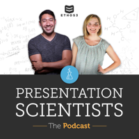 The Presentation Scientists (formerly The Ethos3 Podcast) podcast