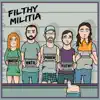 Filthy Militia