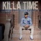 K!! Ok!!! - Killa Time lyrics