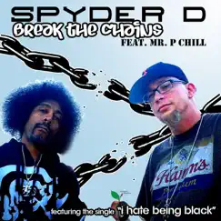 Break the Chains by Spyder D. album reviews, ratings, credits