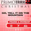 Go Tell It On the Mountain - Christmas Primotrax - Performance Tracks - EP album lyrics, reviews, download