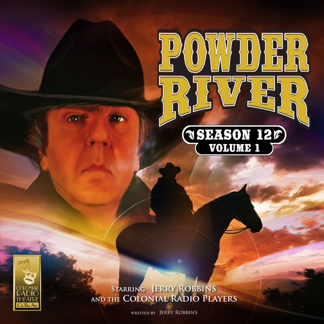 Powder River Season 12 Vol 1 Unabridged By Jerry Robbins On Itunes