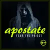 Apostate - Single album lyrics, reviews, download