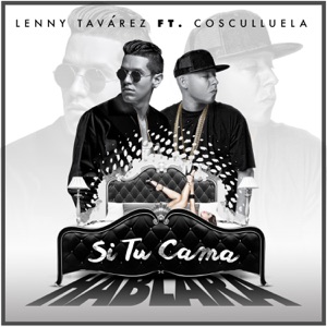 Si Tu Cama Hablara (feat. Cosculluela) - Single