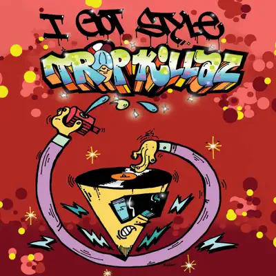 I Got Style - Single - Tropkillaz