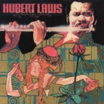 Hubert Laws - Tryin' to Get the Feeling Again