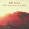 Bite Back (feat. Lexis Janay & Scarub) - Single album lyrics, reviews, download