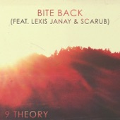 9 Theory - Bite Back (feat. Lexis Janay & Scarub)
