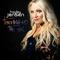 Turning up the Dial by Hayley Jensen album reviews, ratings, credits