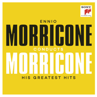 Ennio Morricone - Ennio Morricone conducts Morricone - His Greatest Hits artwork
