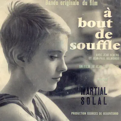 À bout de souffle (Original Motion Picture Soundtrack) - Martial Solal À bout de souffle (Original Motion Picture Soundtrack) - Martial Solal