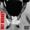My Money (feat. Cypress Moreno) - 2 Eleven lyrics
