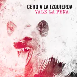 Vale la Pena - Single - Cero a la Izquierda Vale la Pena - Single - Cero a la Izquierda