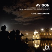 Avison: Concertos in Seven Parts Done from the Lessons of Domenico Scarlatti (Alpha Collection) artwork