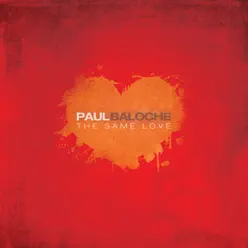 The Same Love - Paul Baloche