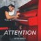 Attention - Peter Bence lyrics