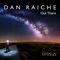Out There - Dan Raiche lyrics