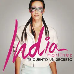 Te Cuento un Secreto - India Martínez