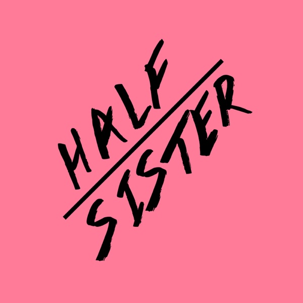 Hey Half Sister - Long Form Improv cover