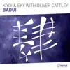 Stream & download Badui (Extended Mix) [with Oliver Cattley]