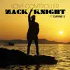 Love Controller (feat. Dayne S) - Single album lyrics, reviews, download