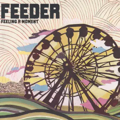 Feeling a Moment - Single - Feeder
