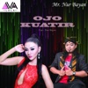 Ojo Kuatir (feat. Nur Bayan) - Single