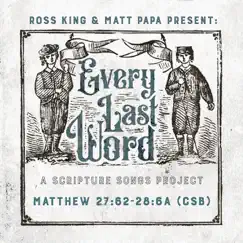 Matthew 27:62-28:6a (CSB) - Single by Ross King & Matt Papa album reviews, ratings, credits
