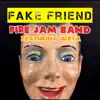 Fake Friend (feat. Juxta) - Single album lyrics, reviews, download