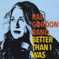 Rae Gordon Band - You Coulda Fooled Me