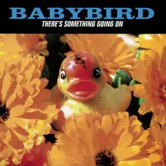 There's Something Going On by Babybird album reviews, ratings, credits