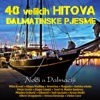 40 Velikih Hitova - Dalmatinske Pjesme - Noći U Dalmaciji, 2016