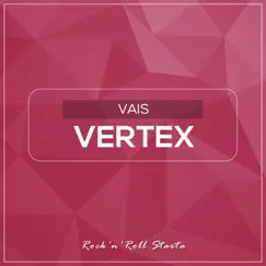 Vertex - Single by Vais album reviews, ratings, credits