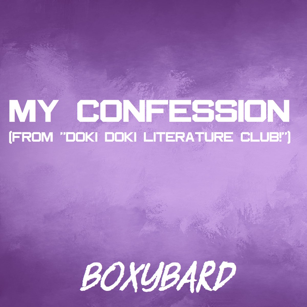 ‎Альбом «My Confession (From Doki Doki Literature Club!) - Single 