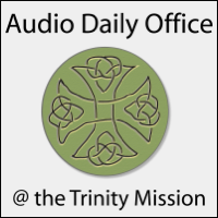 Audio Daily Office @ The Trinity Mission podcast