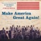 Make America Great Again! (feat. Wendell Pierce) artwork