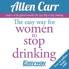The Easy Way for Women to Stop Drinking (Unabridged)