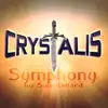 Crystalis Symphony (Title Screen / Floating Tower / Pyramid / End Credits) [From "Crystalis"] - Single album lyrics, reviews, download
